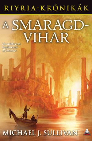 A Smaragdvihar (Riyria krónikák 4. kötet) A Smaragdvihar (Riyria krónikák 4. kötet)
