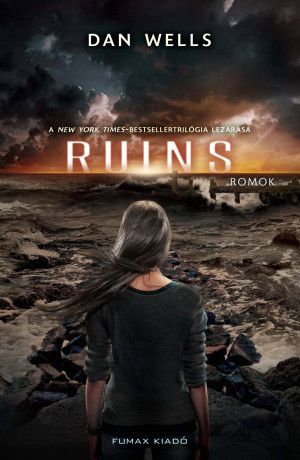 Ruins – Romok (Részlegesek-trilógia 3. kötet) KIFOGYÓ CÍM!