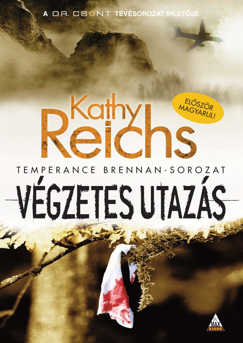 Végzetes utazás (Temperance Brennan – sorozat 4.) ajándék Végzetes utazás (Temperance Brennan – sorozat 4.) ajándék
