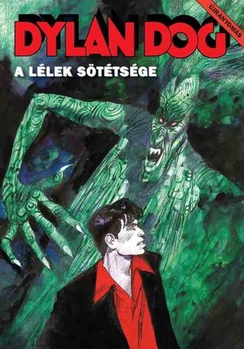 Dylan Dog különszám: A lélek sötétsége UTOLSÓ PÉLDÁNY Dylan Dog különszám: A lélek sötétsége UTOLSÓ PÉLDÁNY