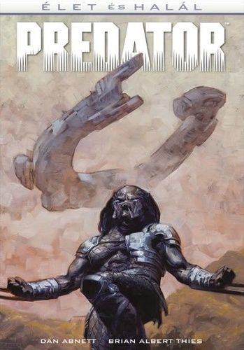 Predator: Élet és halál 1. Predator: Élet és halál 1.