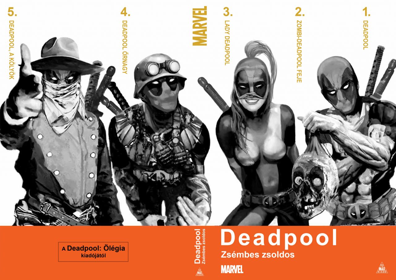 Deadpool: Zsémbes zsoldos keménytáblás, limitált, exkluzív kivitelű képregény Deadpool: Zsémbes zsoldos keménytáblás, limitált, exkluzív kivitelű képregény