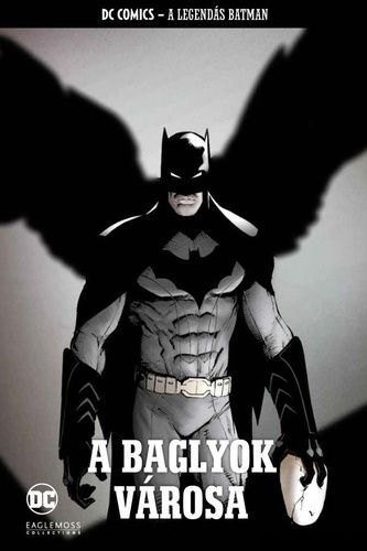 A Legendás Batman 7. - A Baglyok Városa A Legendás Batman 7. - A Baglyok Városa