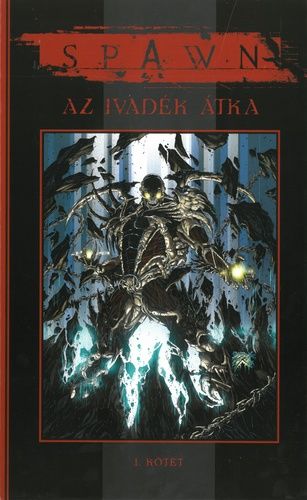 Spawn: ​Az Ivadék átka 1. keménytáblás képregény 
