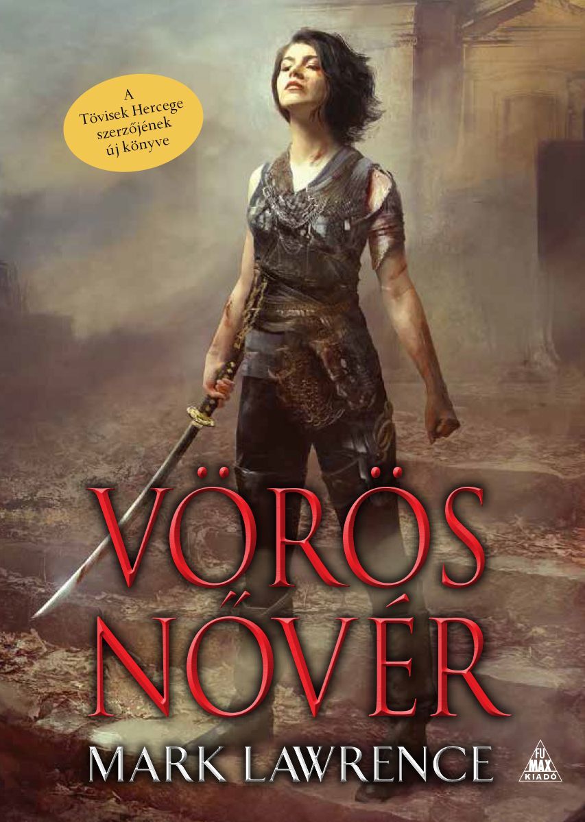 SZÉPSÉGHIBÁS Mark Lawrence: Vörös Nővér (Az Ős Könyve 1.) SZÉPSÉGHIBÁS Mark Lawrence: Vörös Nővér (Az Ős Könyve 1.)