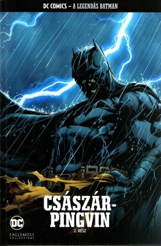 A Legendás Batman 47.: A Császárpingvin 2. rész A Legendás Batman 47.: A Császárpingvin 2. rész