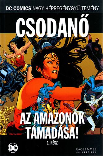 Csodanő: Az amazonok támadása! első rész (DC 99) UTOLSÓ DARAB