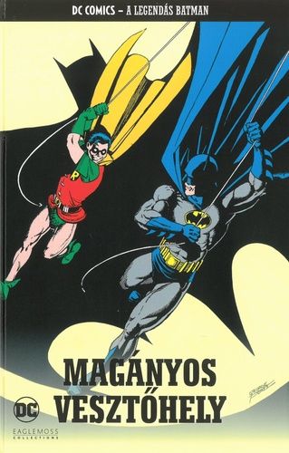 A Legendás Batman 51.: Magányos vesztőhely A Legendás Batman 51.: Magányos vesztőhely
