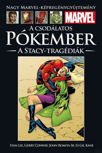 Nagy Marvel Képregénygyűjtemény 98.: A csodálatos Pókember: Stacey-tragédiák UTOLSÓ DARABOK