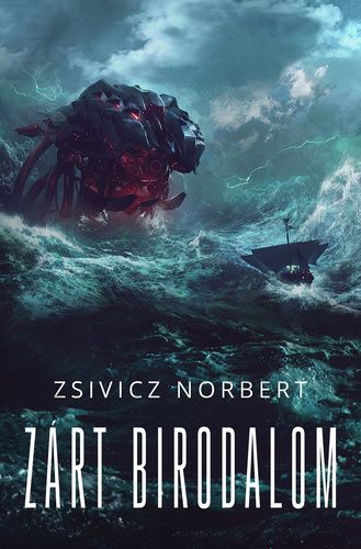 Zsivicz Norbert: Zárt birodalom regény 
