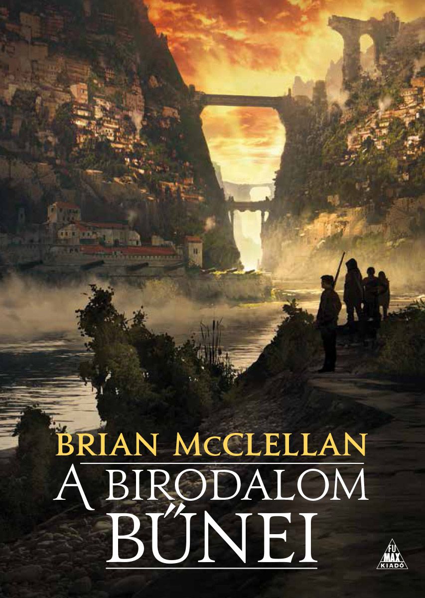 SZÉPSÉGHIBÁS Brian McClellan: A birodalom bűnei (A vér és lőpor istenei 1.)
