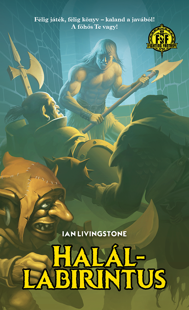 Ian Livingstone: Halállabirintus lapozgatós könyv Ian Livingstone: Halállabirintus lapozgatós könyv