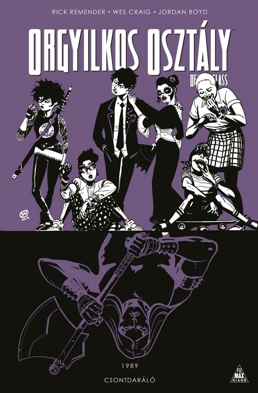 SZÉPSÉGHIBÁS Orgyilkos osztály - Deadly Class 9.: Csontdaráló keménytáblás képregény SZÉPSÉGHIBÁS Orgyilkos osztály - Deadly Class 9.: Csontdaráló keménytáblás képregény