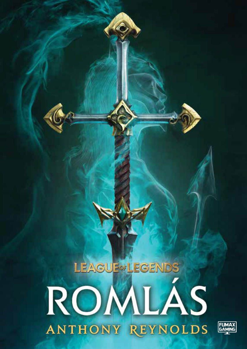 SZÉPSÉGHIBÁS Anthony Reynolds: League of Legends - Romlás keménytáblás fantasy regény SZÉPSÉGHIBÁS Anthony Reynolds: League of Legends - Romlás keménytáblás fantasy regény