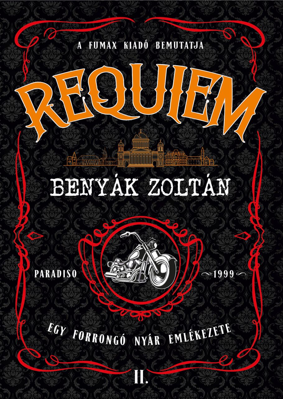 Benyák Zoltán: Requiem 2.: Egy forrongó nyár emlékezete puhafedeles regény 