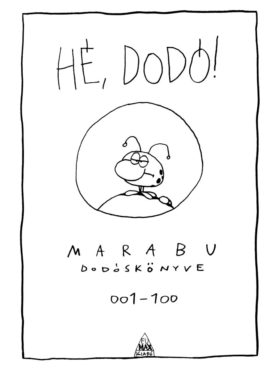 AJÁNDÉK Hé, Dodó! - Marabu Dodóskönyve