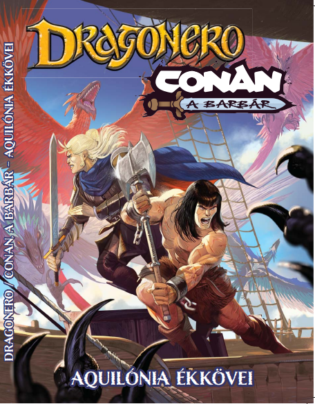 CONAN/DRAGONERO: Aquilonia ékkövei puhatáblás képregény 