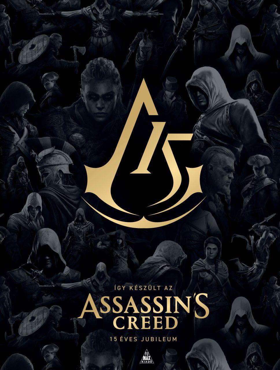 SZÉPSÉGHIBÁS Így készült az Assassin's Creed - 15 éves jubileumi keménytáblás album