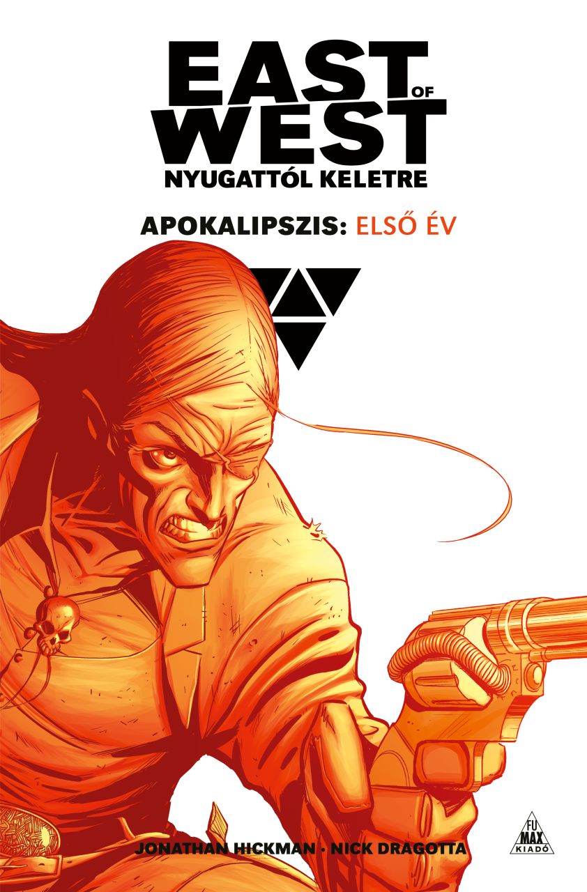 Jonathan Hickman: East of West - Nyugattól keletre - Apokalipszis: Első év keménytáblás képregény előrendelés Jonathan Hickman: East of West - Nyugattól keletre - Apokalipszis: Első év keménytáblás képregény előrendelés