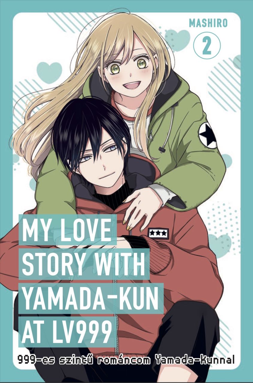 999-es szintű románcom Yamada-kunnal 2. - My love story with Yamada-kun at Lv999 manga előrendelés 999-es szintű románcom Yamada-kunnal 2. - My love story with Yamada-kun at Lv999 manga előrendelés