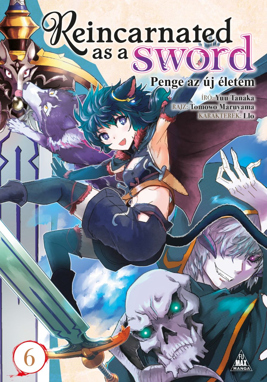 Tensei Shitara Ken Deshita - Reincarnated as a Sword - Penge az új életem 6. puhatáblás manga Tensei Shitara Ken Deshita - Reincarnated as a Sword - Penge az új életem 6. puhatáblás manga
