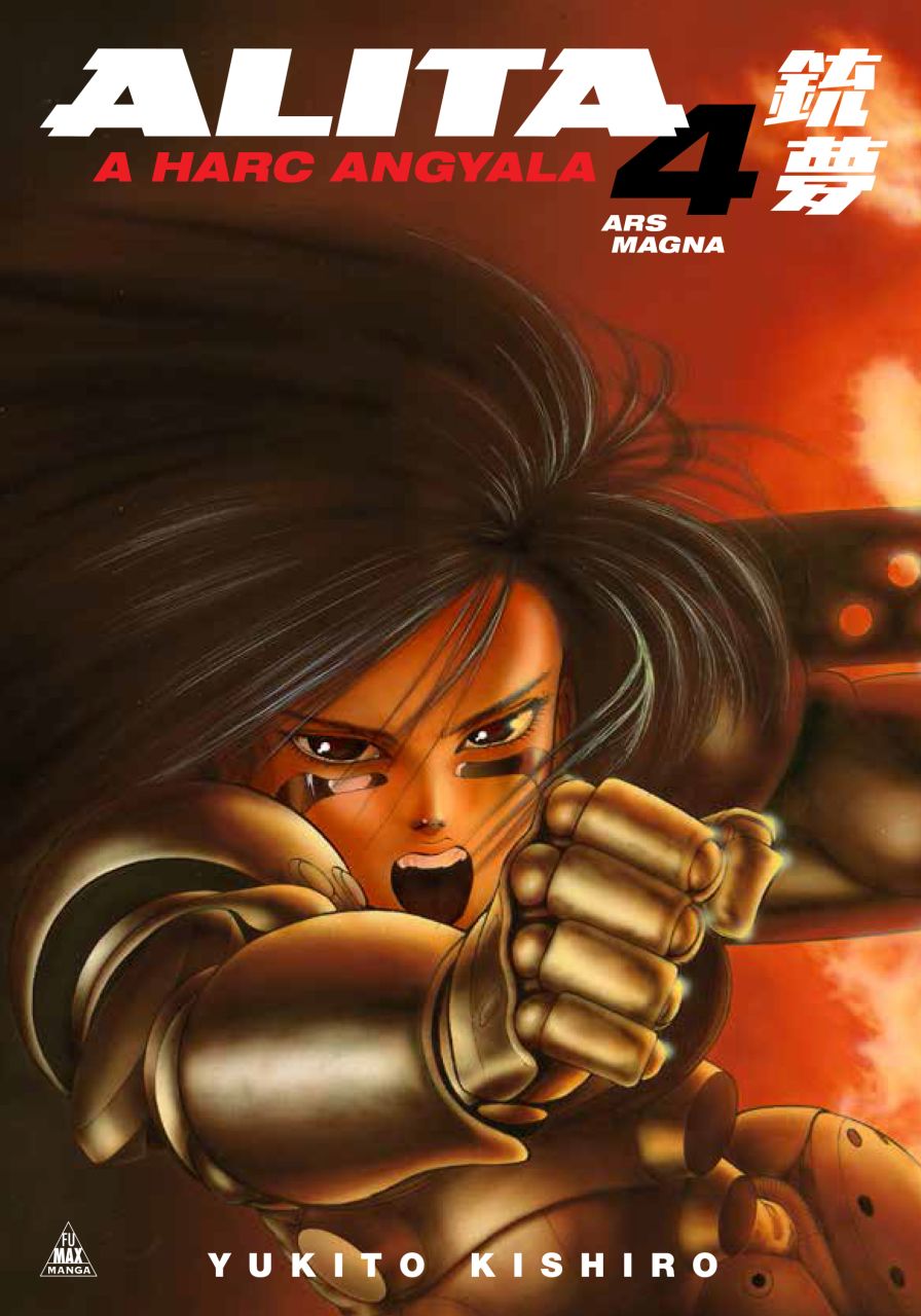 Yukito Kishiro: Alita, a harc angyala 4. puhatáblás manga előrendelés Yukito Kishiro: Alita, a harc angyala 4. puhatáblás manga előrendelés