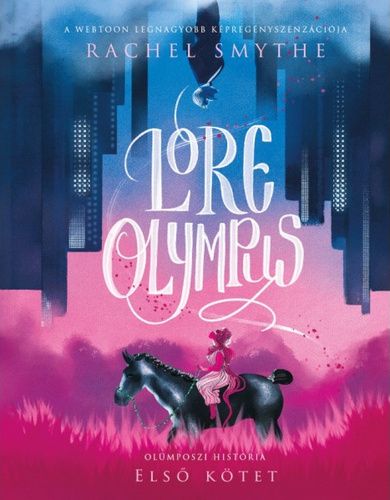 Lore ​Olympus – Olümposzi história 1. keménytáblás képregény