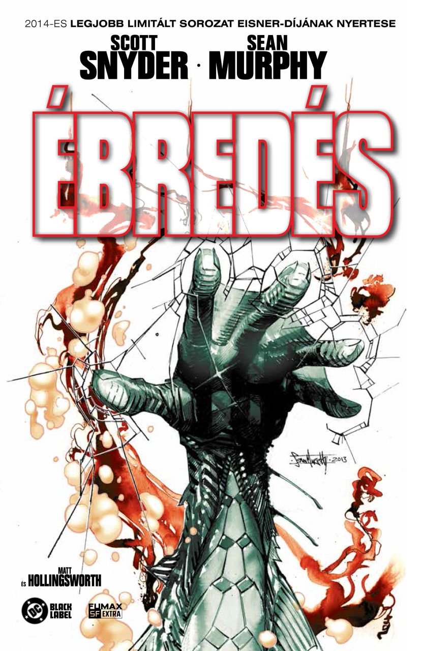 Scott Snyder, Sean Murphy: Ébredés keménytáblás képregény előrendelés! Scott Snyder, Sean Murphy: Ébredés keménytáblás képregény előrendelés!