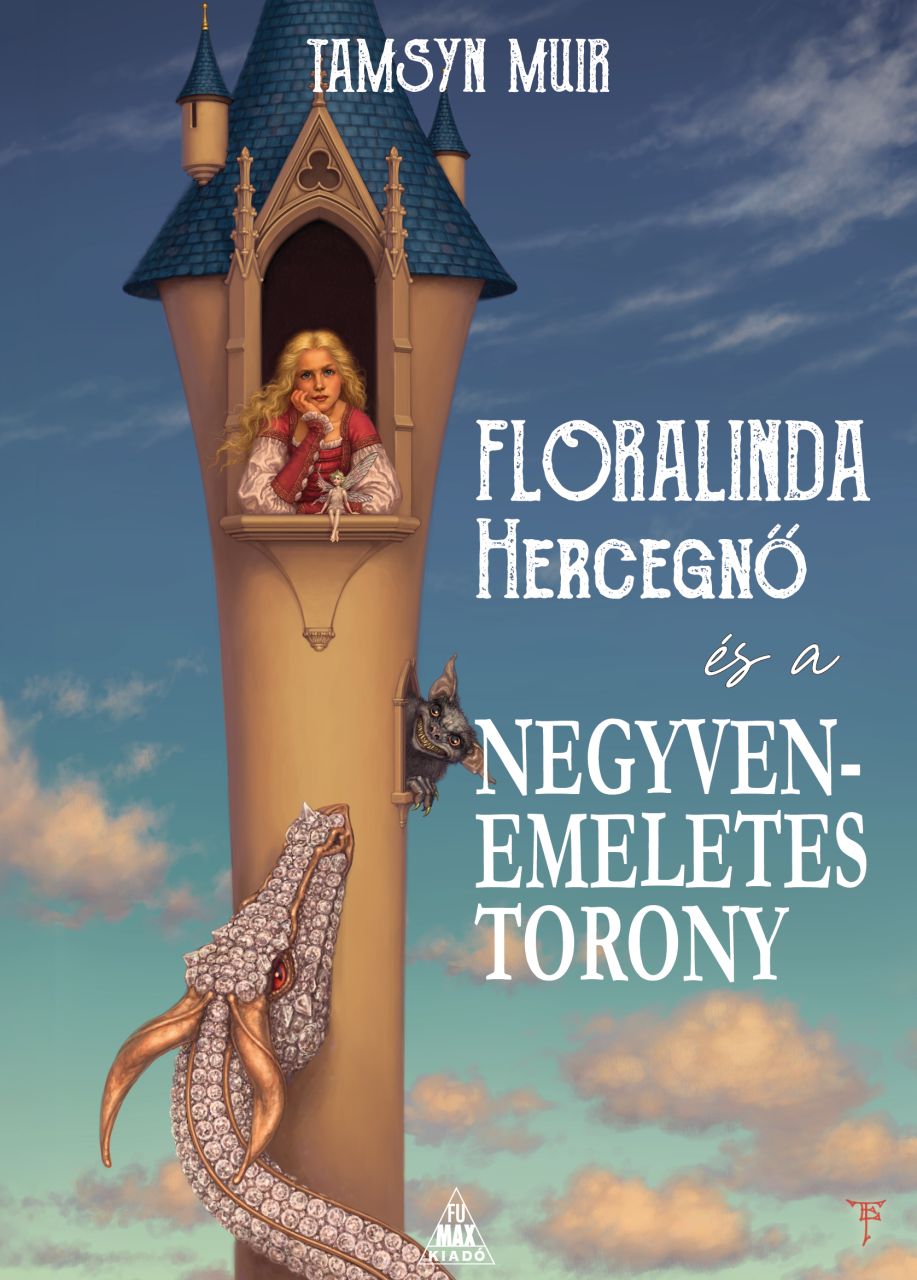 Tamsyn Muir: Floralinda és a negyvenemeletes torony fantasy regény előrendelés Tamsyn Muir: Floralinda és a negyvenemeletes torony fantasy regény előrendelés