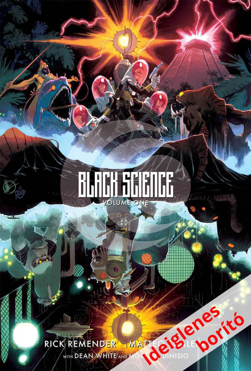 Black Science - Sötét Tudomány 1. keménytáblás képregény előrendelés Black Science - Sötét Tudomány 1. keménytáblás képregény előrendelés