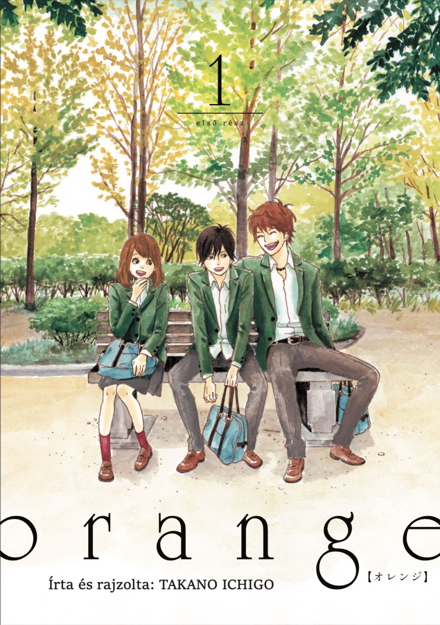 Takano Ichigo: Orange 1. manga előrendelés Takano Ichigo: Orange 1. manga előrendelés