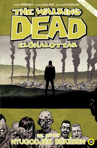 Walking Dead 32 - Nyugodjék békében