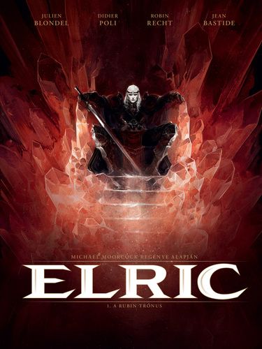 Elric - A rubin trónus keménytáblás, számozott, korlátozott példányszámú képregény előrendelés