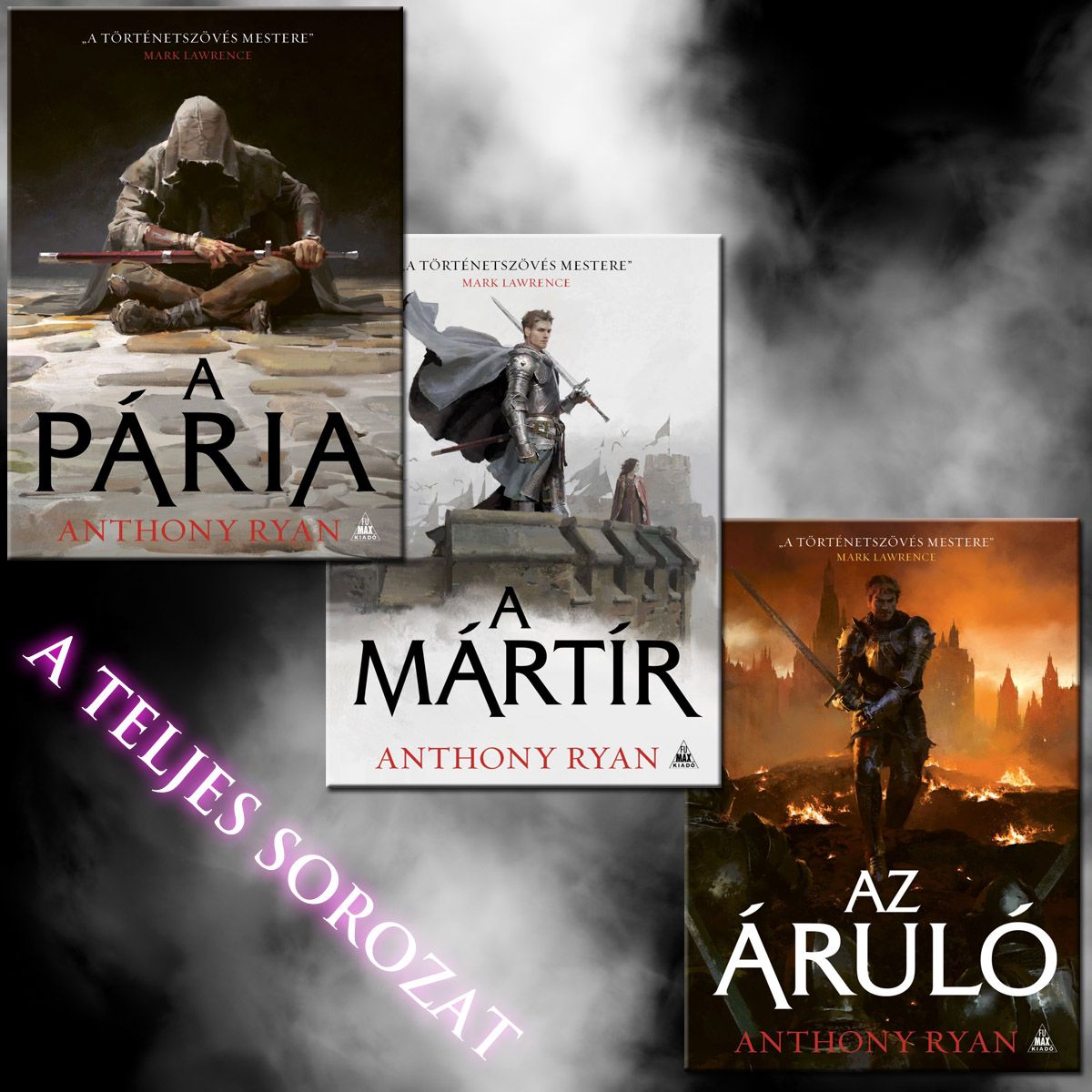 Anthony Ryan: Szentek és zsiványok trilógia (A pária, A mártír, Az áruló) fantasy regény kedvezményes csomag
