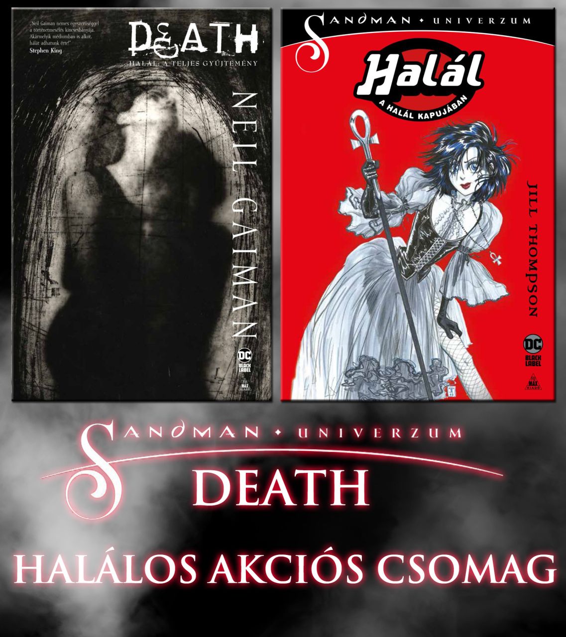 Halálos akciós csomag: Neil Gaiman: Death - Halál és A halál kapujában (Sandman-univerzum) képregények Halálos akciós csomag: Neil Gaiman: Death - Halál és A halál kapujában (Sandman-univerzum) képregények