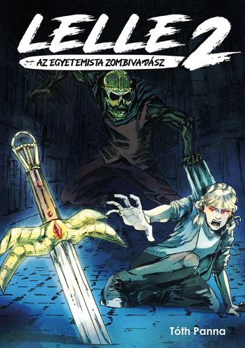 Lelle, ​az egyetemista zombivadász 2 puhatáblás képregény