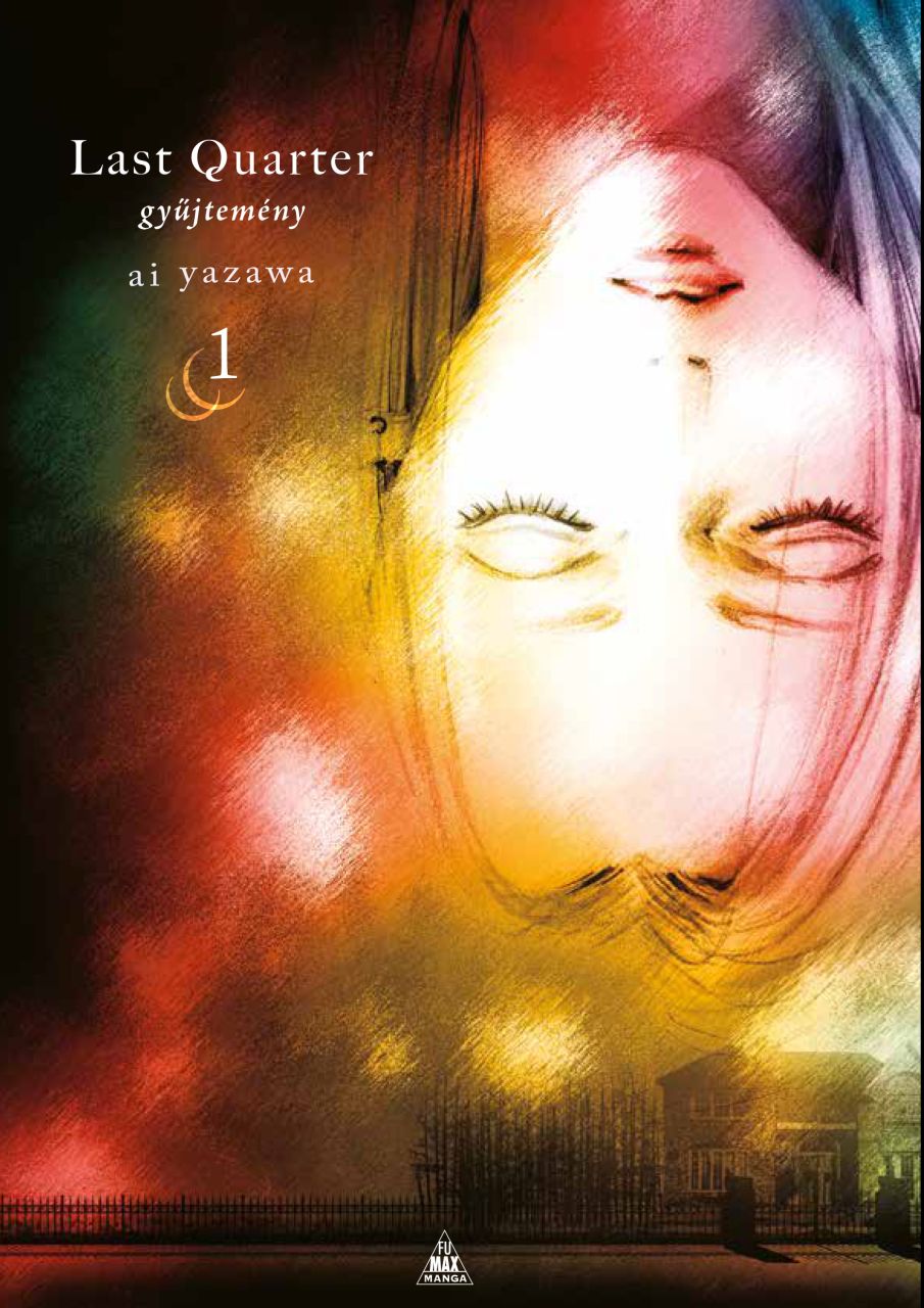 Ai Yazawa: Last Quarter – gyűjtemény 1. manga előrendelés