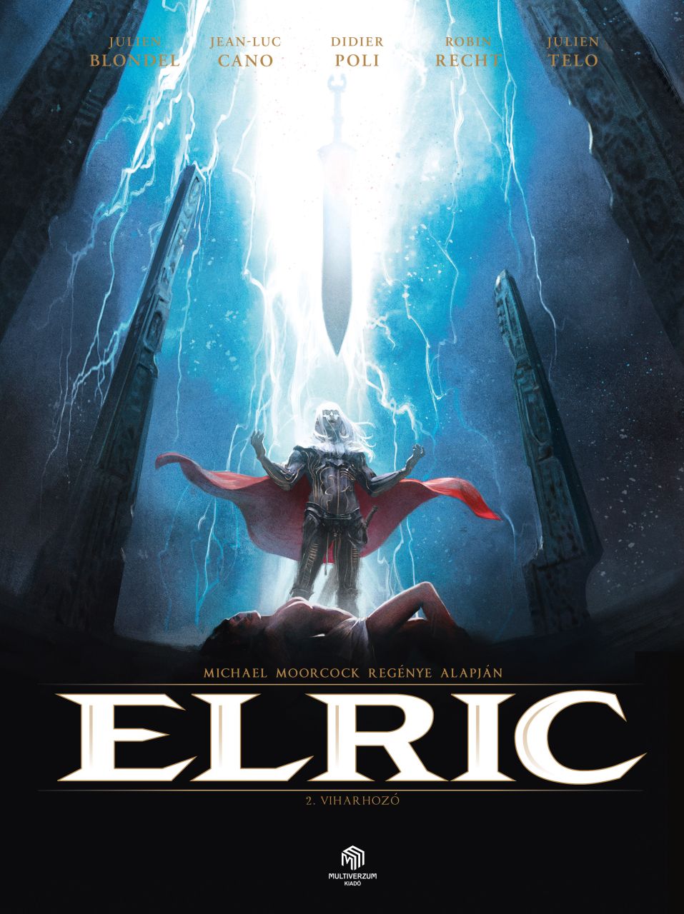 Elric 2. – Viharhozó keménytáblás, számozott, korlátozott példányszámú képregény előrendelés