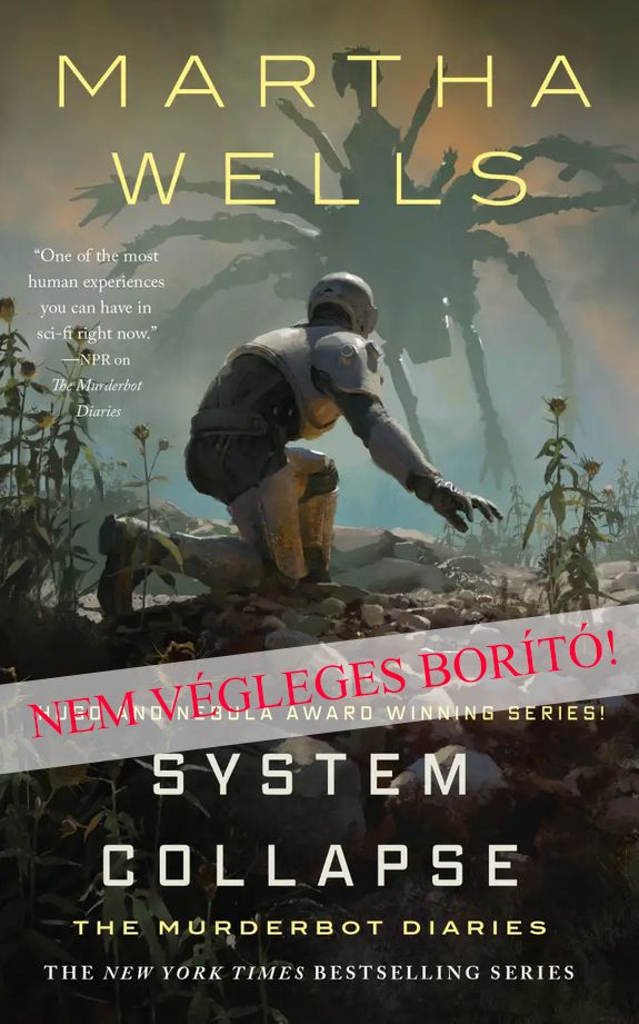 Martha Wells: Rendszerösszeomlás / Átfogó adatgyűjtés (Öldöklő naplók 6-7.) puhatáblás könyv előrendelés