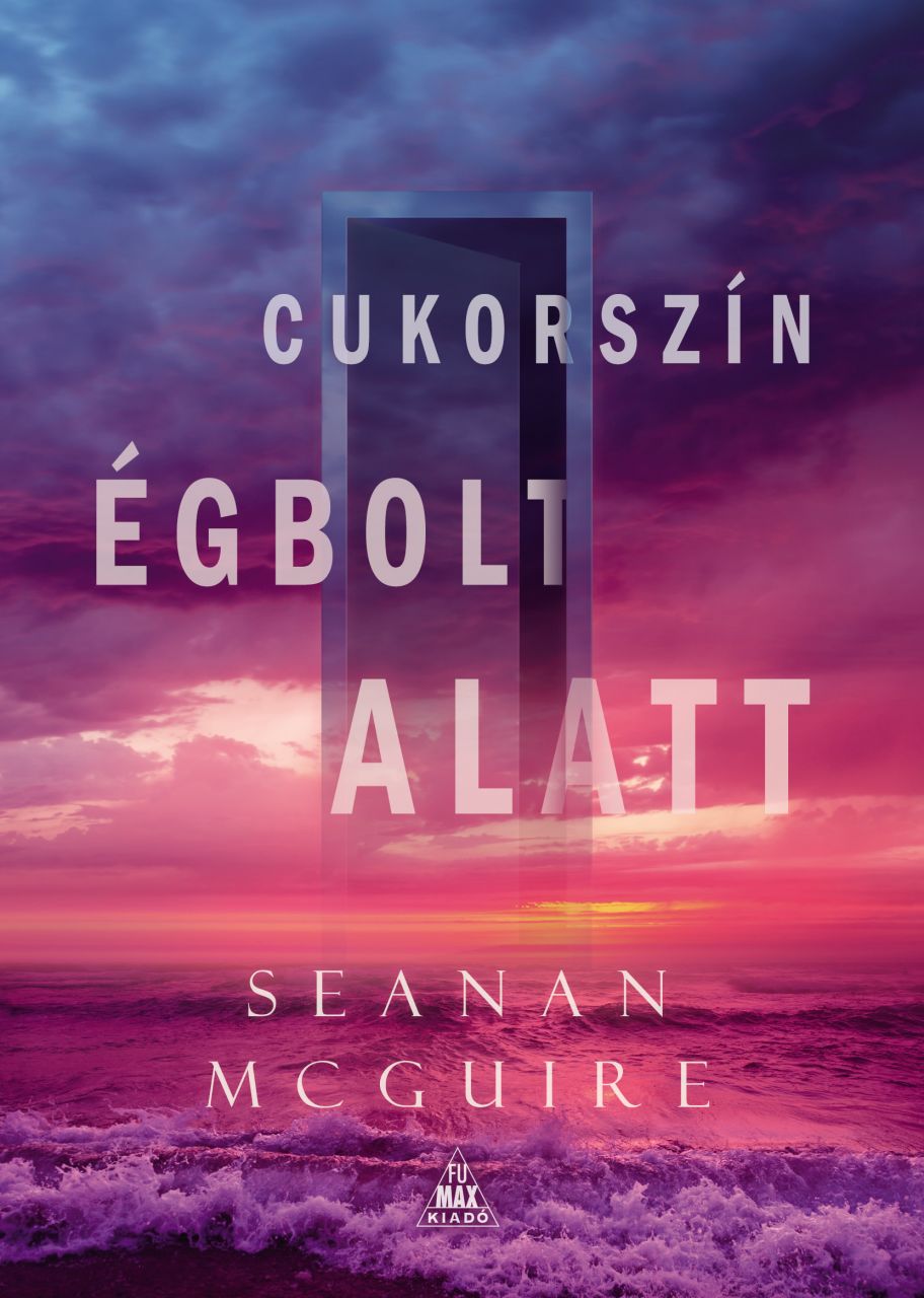 SZÉPSÉGHIBÁS Seanan McGuire: Cukorszín égbolt alatt (Csellengő gyerekek 3.) könyv SZÉPSÉGHIBÁS Seanan McGuire: Cukorszín égbolt alatt (Csellengő gyerekek 3.) könyv