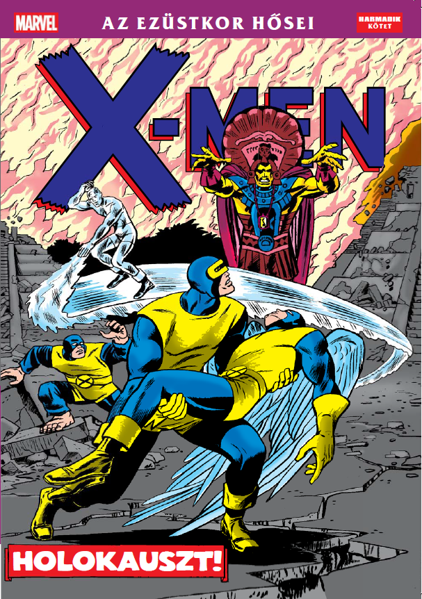 Az Ezüstkor Hősei: X-Men 3.: Holokauszt! puhatáblás képregény előrendelés!